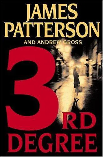 Andrew Gross, James Patterson: 3rd Degree (2004)