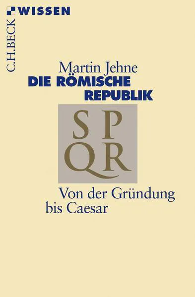 Martin Jehne: Die römische Republik (German language, 2013, C.H. Beck)