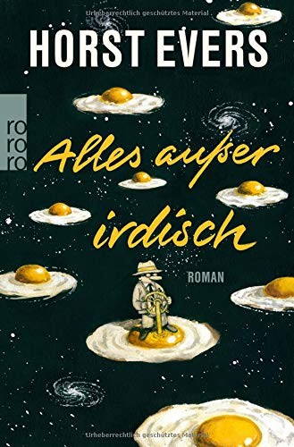 Horst Evers: Alles außer irdisch (Paperback, Rowohlt Taschenbuch)