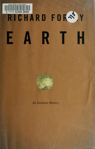 Richard A. Fortey: Earth (2005, Knopf)