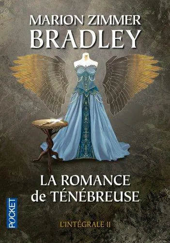 Marion Zimmer Bradley: La romance de Ténébreuse - L'intégrale II (French language, 2013, Presses Pocket)