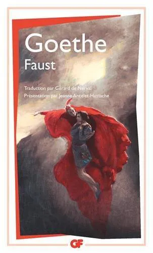 Johann Wolfgang von Goethe, Frederick Burwick, James C. McKusick: Faust (French language, 1999, Groupe Flammarion)