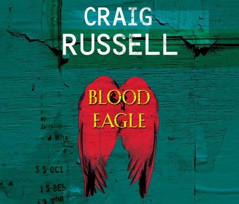 Craig Russell: Blood Eagle (AudiobookFormat, Random House Audiobooks)
