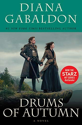 Diana Gabaldon: Drums of Autumn (Starz Tie-in Edition): A Novel (Outlander) (Bantam)