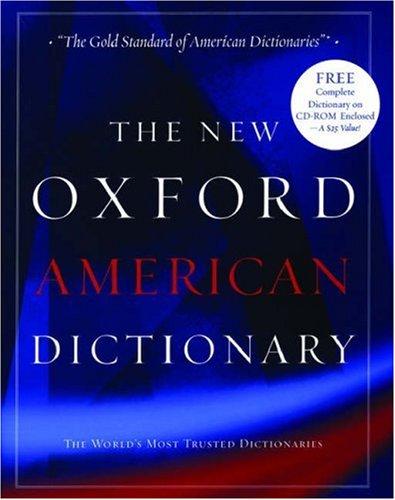 Oxford: The New Oxford American Dictionary (2001, Oxford University Press, USA)