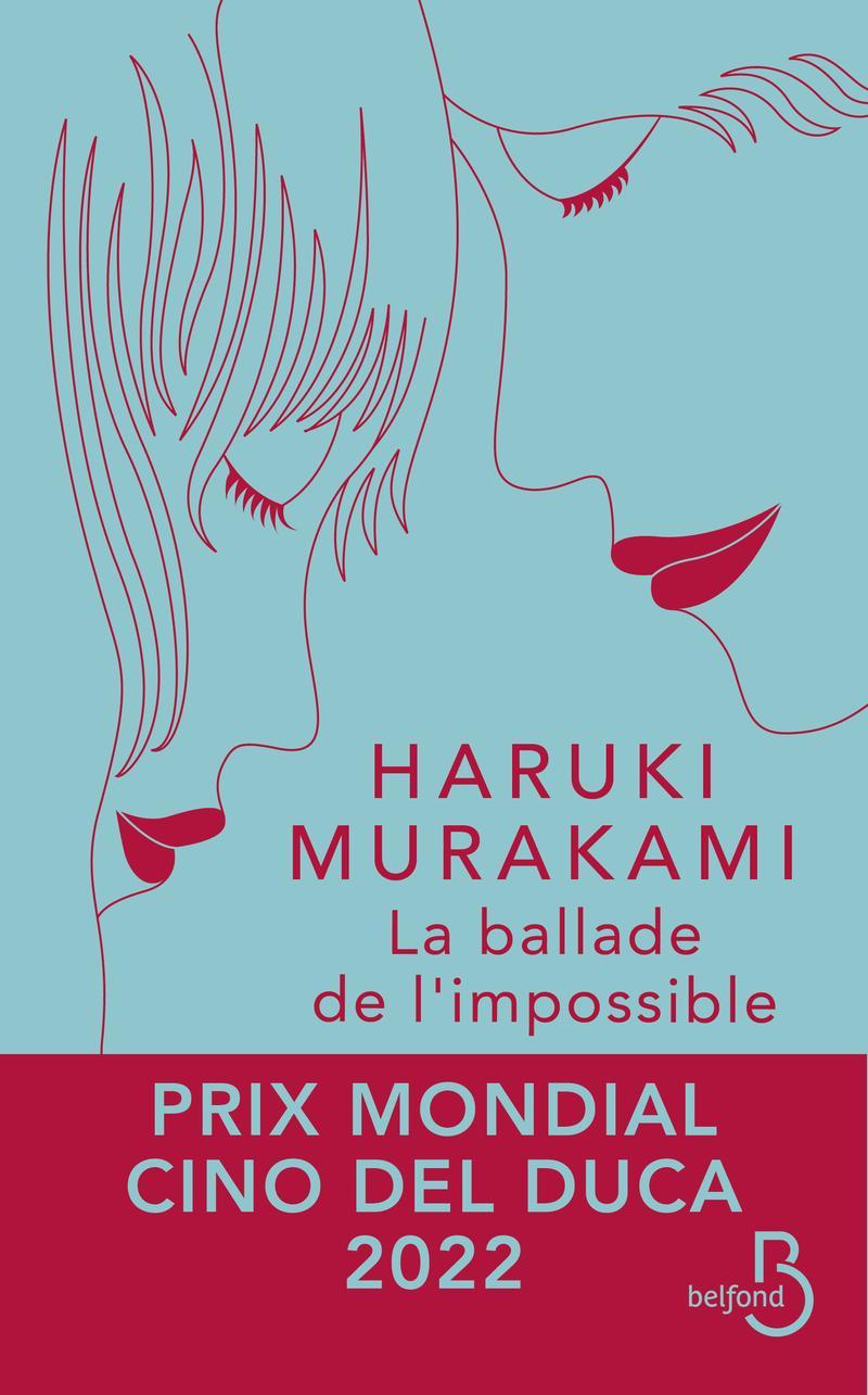 Haruki Murakami: La ballade de l'impossible (French language, 2022, Belfond)