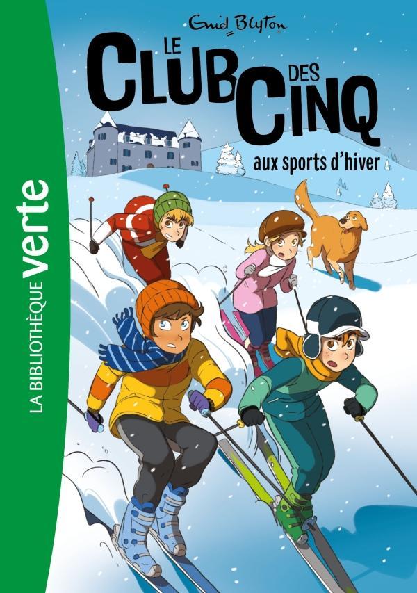 Enid Blyton: Le Club des Cinq aux sports d'hiver (French language, 2019, Hachette Jeunesse)