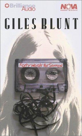 Giles Blunt: Forty Words for Sorrow (Nova Audio Books) (AudiobookFormat, 2001, Nova Audio Books)