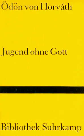Ödön von Horváth: Jugend ohne Gott (German language, 1987, Suhrkamp Verlag)