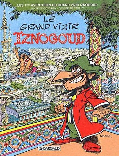 René Goscinny: Le Grand Vizir Iznogoud (French language)