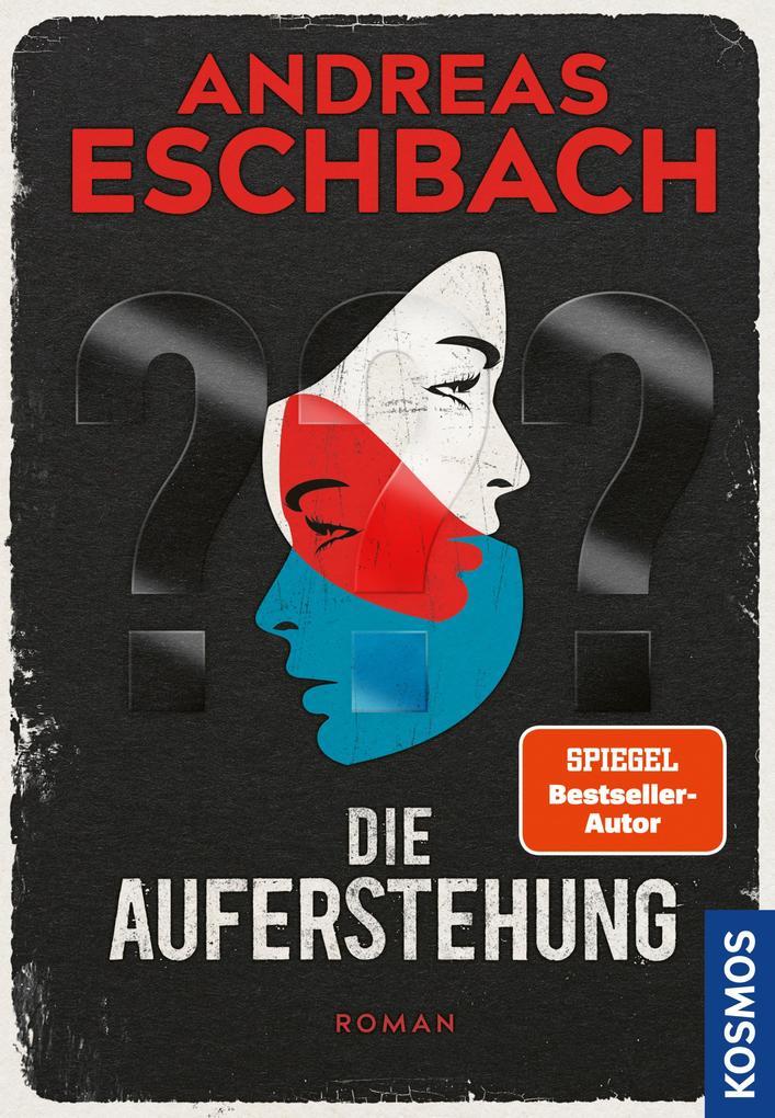 Andreas Eschbach: Die Auferstehung (german language, Franckh-Kosmos)