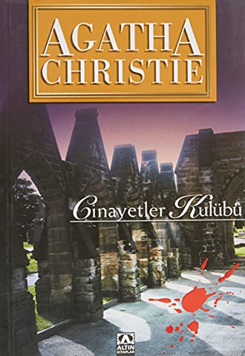 Agatha Christie: Cinayetler Kulubu (Paperback, 2002, Altin Kitaplar)