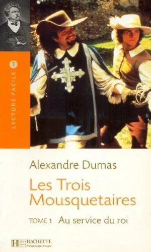 Alexandre Dumas, Alexandre Dumas, Auguste Maquet: Les Trois Mousquetaires (French language, 2003, Hachette)