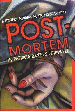 Patricia Cornwell: Postmortem (1990, Charles Scribner’s Sons)