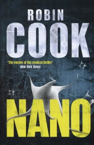 Robin Cook: Nano (2013, Palgrave Macmillan)