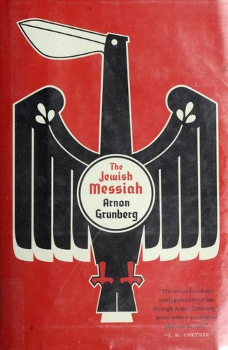 Arnon Grunberg: The Jewish Messiah (Hardcover, Penguin Press HC, The, Penguin Press)