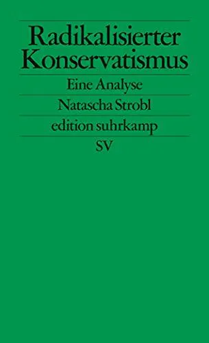 Natascha Strobl: Radikalisierter Konservatismus (German language, 2021)