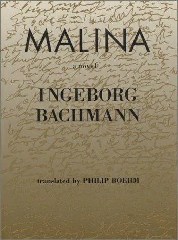Ingeborg Bachmann: Malina: A Novel (Portico Paperbacks) (1999)