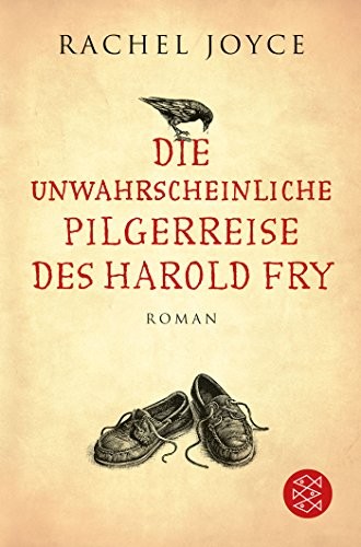 Rachel Joyce: Die unwahrscheinliche Pilgerreise des Harold Fry (Paperback, Fischer Taschenbuch Verlag)