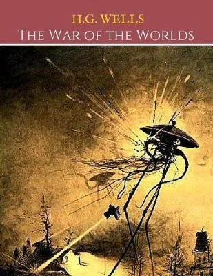 H. G. Wells: The War of the Worlds (2019, Independently Published book edition)