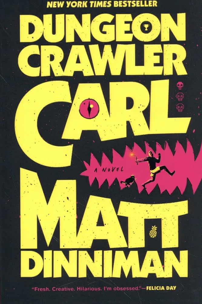 Matt Dinniman: Dungeon Crawler Carl (2020, Ace)