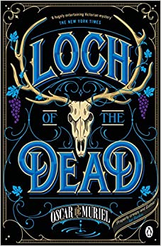 Oscar de Muriel: Loch of the Dead (2018, Penguin Books, Limited)