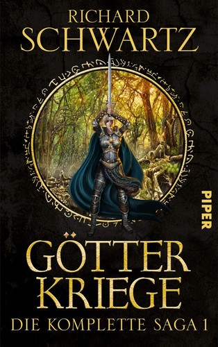 Richard Schwartz: Götterkriege: Die komplette Saga 1 (German language, Piper, Piper Verlag GmbH)