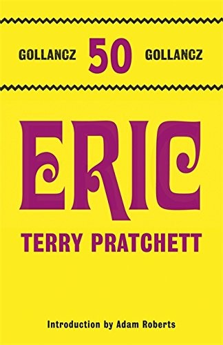 Terry Pratchett: Eric (Hardcover, Gollancz)