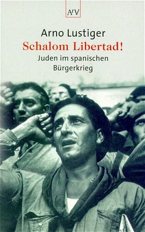 Arno Lustiger: Schalom Libertad! (Deutsch language, 2001, Aufbau Taschenbuch Verlag GmbH)