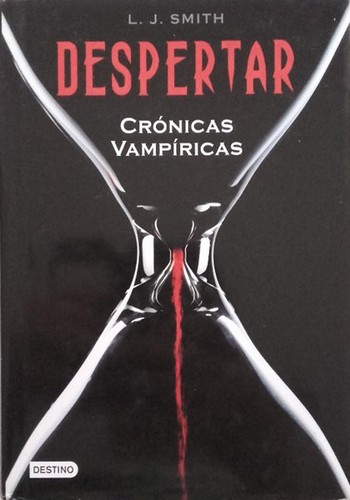 L. J. Smith: Despertar (Hardcover, Spanish language, 2008, Editorial Planeta, S.A. (Destino))