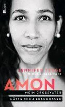 Jennifer Teege, Nikola Sellmair: Amon (German language, 2013)