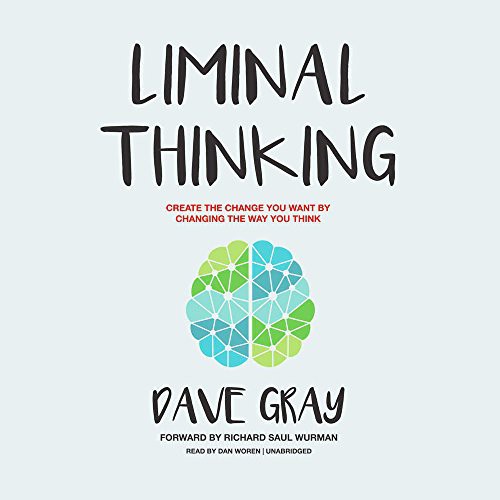 Dave Gray: Liminal Thinking (AudiobookFormat, Blackstone Audio, Inc., Blackstone Audiobooks)