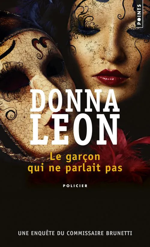 Donna Leon: Le garçon qui ne parlait pas (French language, 2016, Éditions Points)