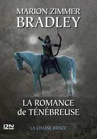 Marion Zimmer Bradley: La Romance de Ténébreuse tome 7 (French language, 2013)