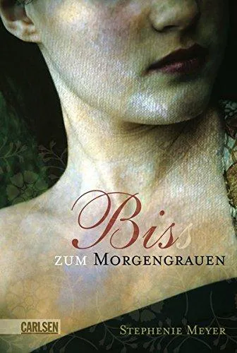 Stephenie Meyer: Biss zum Morgengrauen (German language, 2006, Carlsen Verlag)