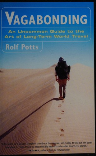 Rolf Potts: Vagabonding (2003, Villard Books)