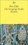 Ben Okri: Die hungrige Straße. (Paperback, Dtv)