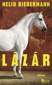 Nelio Biedermann: Lázár (Hardcover, 2025, Rowohlt)