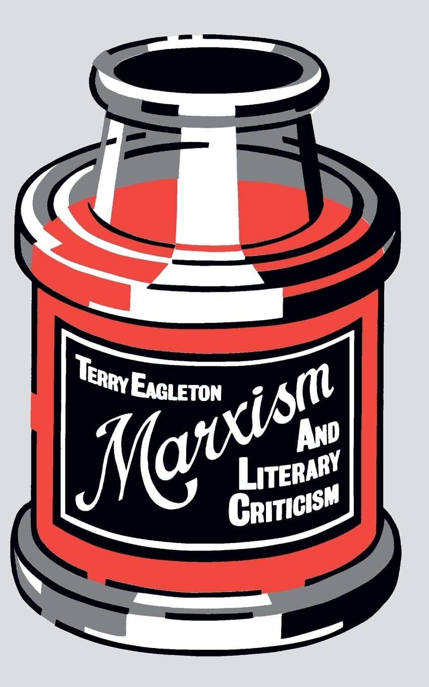 Terry Eagleton: Marxism and Literary Criticism (Paperback, 2004, University of California Press)