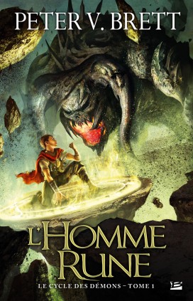 Peter V. Brett: L'Homme-Rune (French language, 2009, Bragelonne)