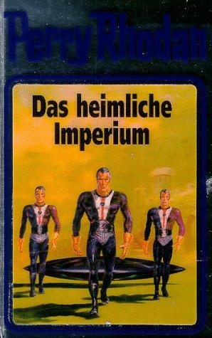 Das heimliche Imperium (Hardcover, German language, Verlagsunion Pabel Moewig KG Moewig, Neff Hestia)