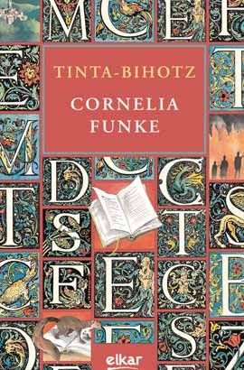 Cornelia Funke: Tinta-bihotz (Paperback, Basque language, 2009, Elkar)