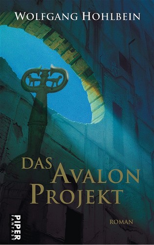 Wolfgang Hohlbein: Das Avalon-Projekt (Hardcover, German language, 2003, Piper)