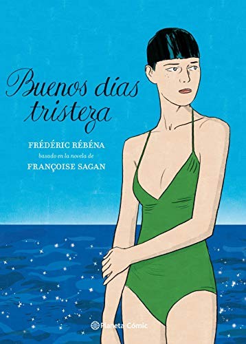Buenos días, tristeza (Hardcover, Planeta Cómic)