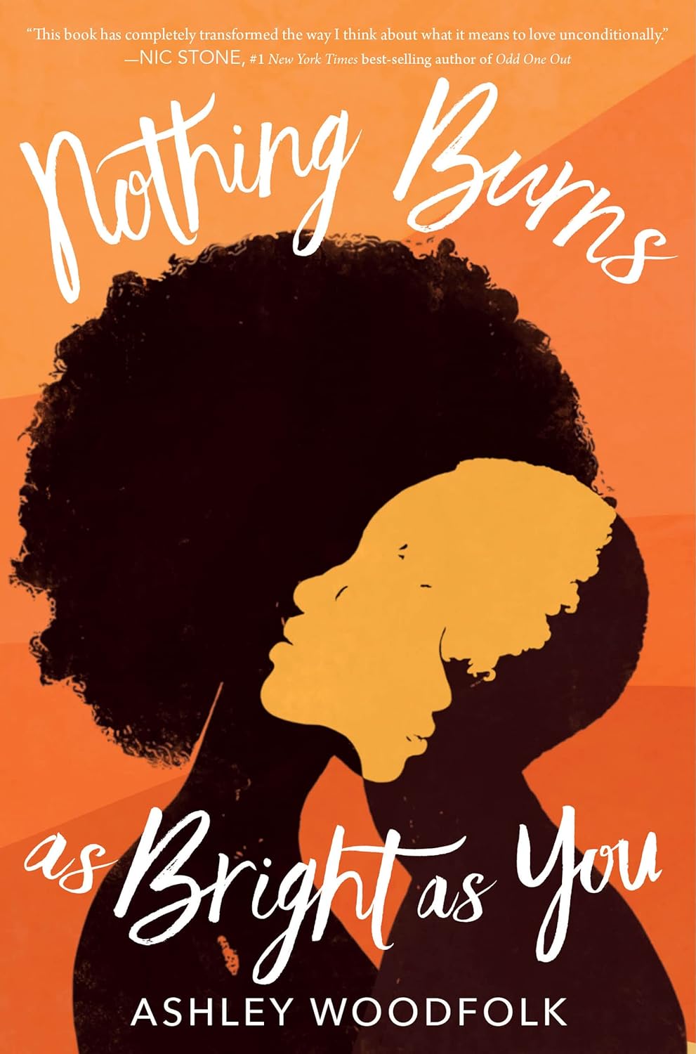 Ashley Woodfolk: Nothing Burns As Bright As You (2022, Houghton Mifflin Harcourt Publishing Company)
