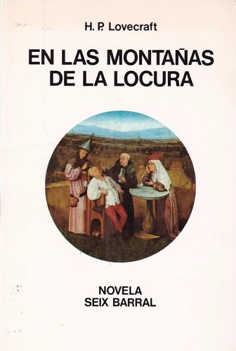H.P. Lovecraft, Enrique Breccia: En las montañas de la locura (1981, Seix Barral)
