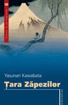 Yasunari Kawabata: Țara zăpezilor (Romanian language, 2007, Humanitas)
