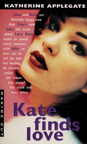 Katherine A. Applegate: Making Out #19 (1999, Avon Books)