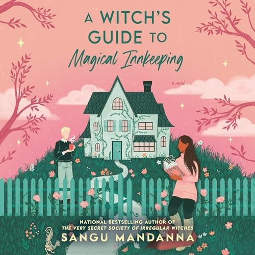 Sangu Mandanna: A Witch's Guide to Magical Innkeeping (AudiobookFormat, Penguin Audio, Audible)