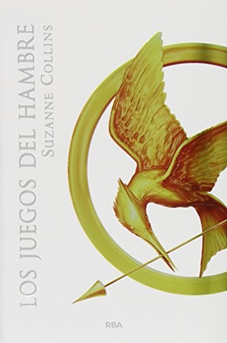 Suzanne Collins: Los Juegos del Hambre (Hardcover, Spanish language, 2014, RBA)